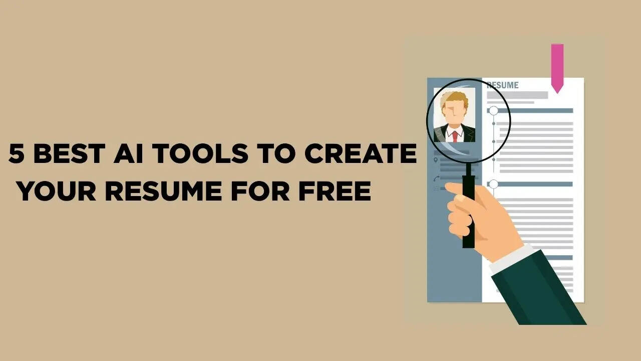 5 Best AI Tools To Create Your Resume For Free