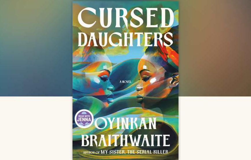 Book review: Cursed Daughters by Oyinkan Braithwaite
